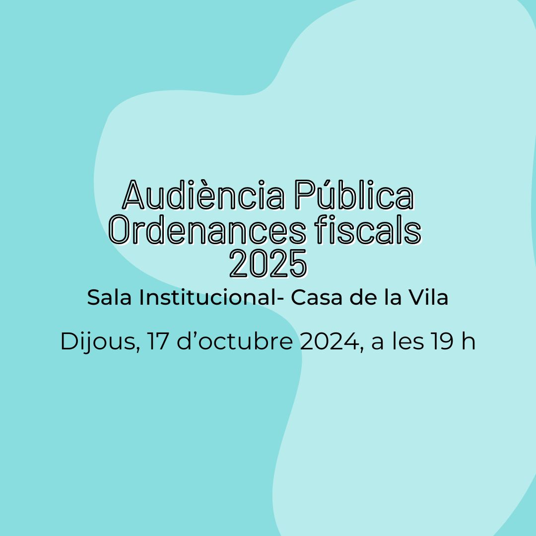 Imatge pels mitjans: AUDIÈNCIA PÚBLICA ordenances fiscals i preus públics 2025
